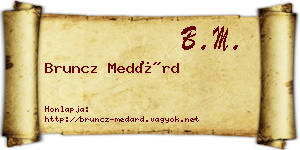 Bruncz Medárd névjegykártya